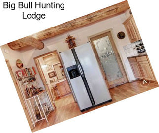 Big Bull Hunting Lodge