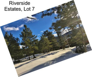 Riverside Estates, Lot 7