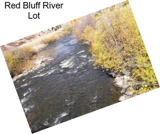 Red Bluff River Lot