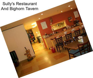 Sully\'s Restaurant And Bighorn Tavern