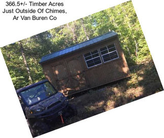 366.5+/- Timber Acres Just Outside Of Chimes, Ar Van Buren Co