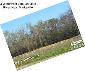 3 Waterfront Lots On Little River Near Marksville