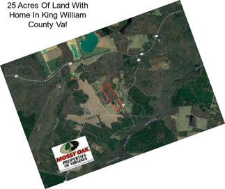 25 Acres Of Land With Home In King William County Va!