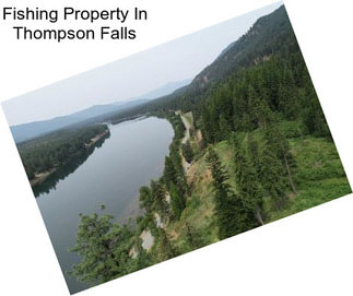 Fishing Property In Thompson Falls