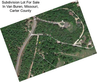 Subdivision Lot For Sale In Van Buren, Missouri, Carter County