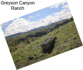 Greyson Canyon Ranch