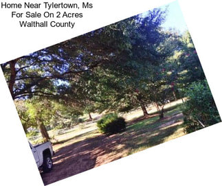 Home Near Tylertown, Ms For Sale On 2 Acres Walthall County