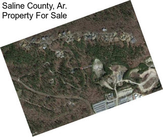 Saline County, Ar. Property For Sale