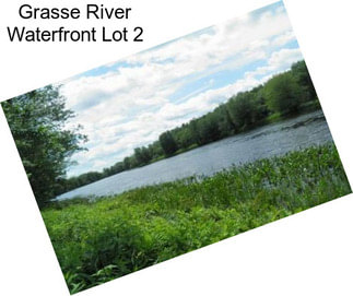 Grasse River Waterfront Lot 2