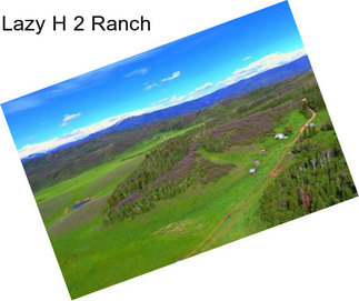 Lazy H 2 Ranch