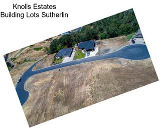 Knolls Estates Building Lots Sutherlin