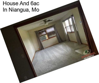 House And 6ac In Niangua, Mo
