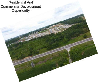 Residential And Commercial Development Opportunity