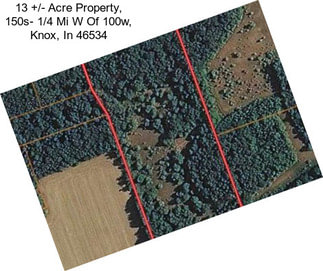 13 +/- Acre Property, 150s- 1/4 Mi W Of 100w, Knox, In 46534