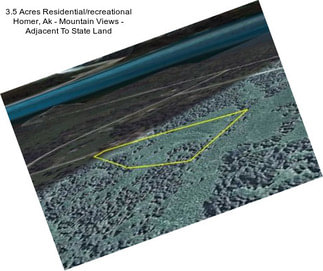 3.5 Acres Residential/recreational Homer, Ak - Mountain Views - Adjacent To State Land