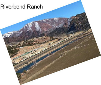 Riverbend Ranch