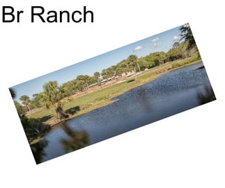 Br Ranch