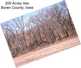 200 Acres Van Buren County, Iowa