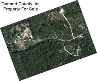 Garland County, Ar. Property For Sale