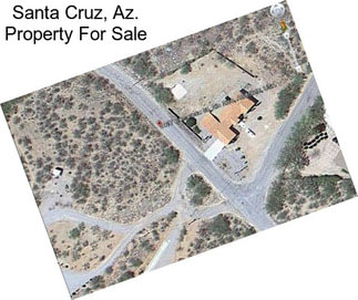 Santa Cruz, Az. Property For Sale