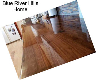 Blue River Hills Home