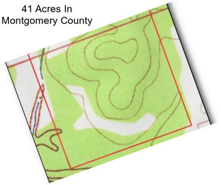 41 Acres In Montgomery County