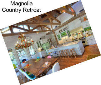 Magnolia Country Retreat