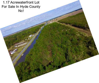 1.17 Acrewaterfront Lot For Sale In Hyde County Nc!