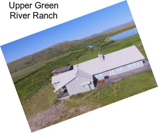 Upper Green River Ranch