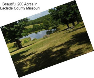 Beautiful 200 Acres In Laclede County Missouri