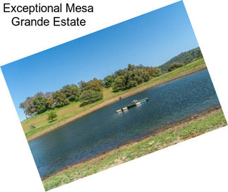 Exceptional Mesa Grande Estate