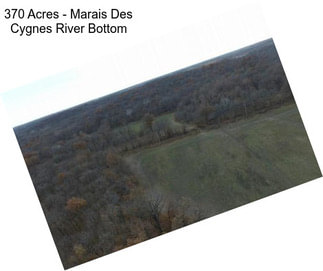 370 Acres - Marais Des Cygnes River Bottom