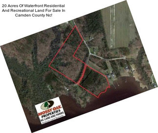 20 Acres Of Waterfront Residential And Recreational Land For Sale In Camden County Nc!