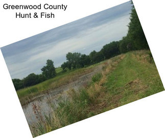 Greenwood County Hunt & Fish