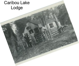 Caribou Lake Lodge