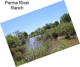 Parma River Ranch