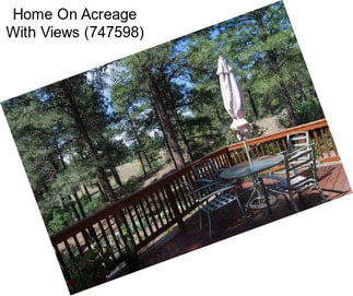 Home On Acreage With Views (747598)