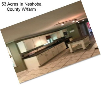 53 Acres In Neshoba County W/farm