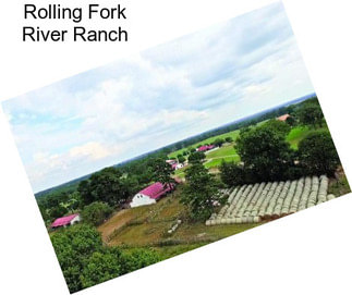 Rolling Fork River Ranch