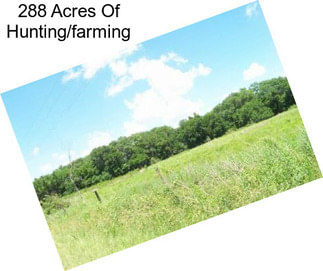 288 Acres Of Hunting/farming