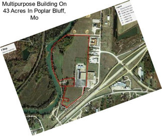 Multipurpose Building On 43 Acres In Poplar Bluff, Mo