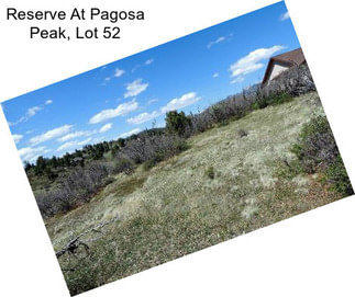 Reserve At Pagosa Peak, Lot 52