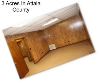 3 Acres In Attala County