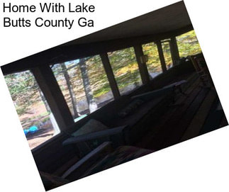 Home With Lake Butts County Ga