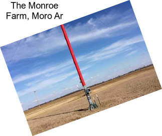 The Monroe Farm, Moro Ar