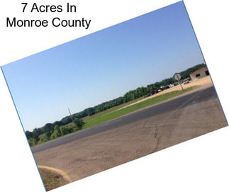 7 Acres In Monroe County