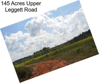 145 Acres Upper Leggett Road