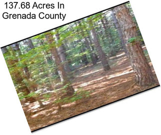 137.68 Acres In Grenada County