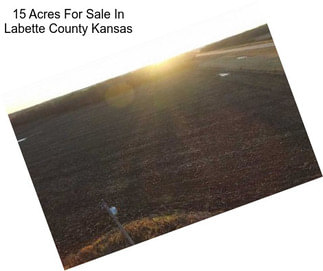 15 Acres For Sale In Labette County Kansas