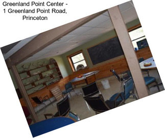 Greenland Point Center - 1 Greenland Point Road, Princeton